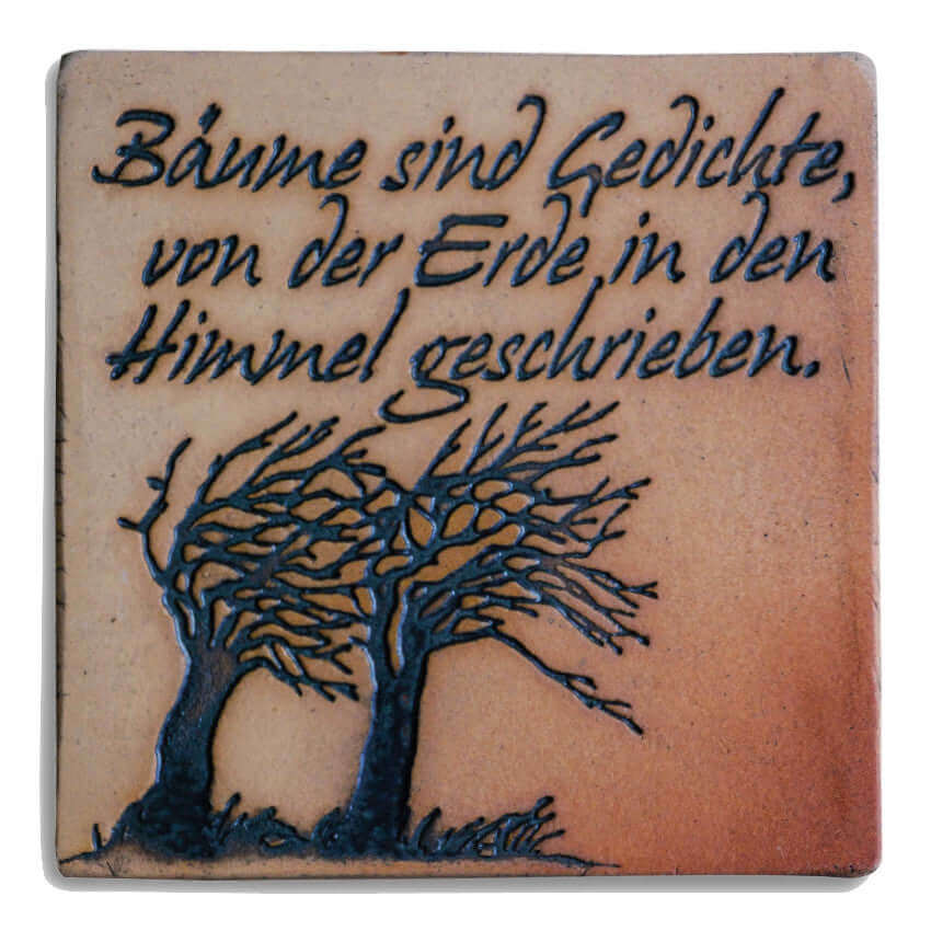 Ton Fliese 19x19 cm mit Spruch „Bäume sind Gedichte, von der Erde in den Himmel geschrieben“ für Garten, frostsichere Deko Fliese